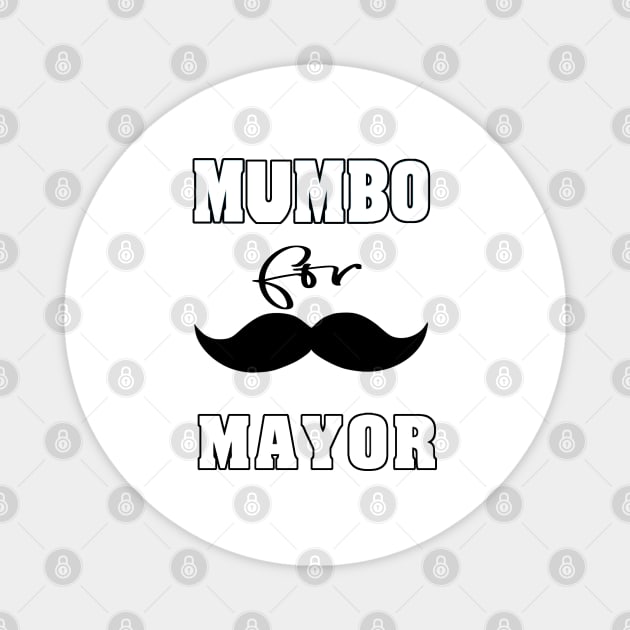 mumbo for mayor Magnet by Ardesigner